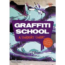 GRAFFITI SCHOOL učebnice graffiti - A Student Guide with Teacher’s Manual - Chris Ganter